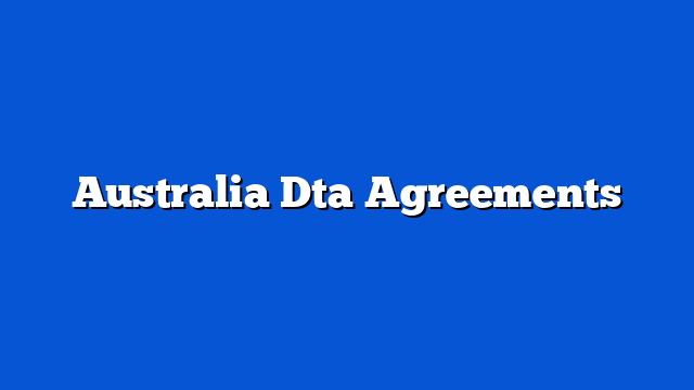 Australia Dta Agreements