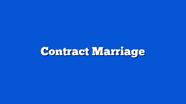 Contract Marriage