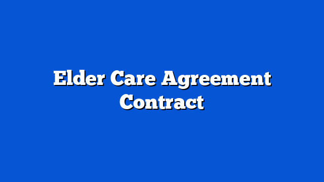 Elder Care Agreement Contract