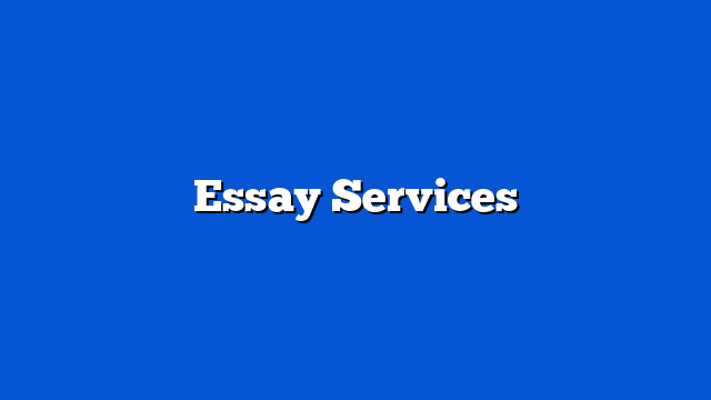 Essay Services