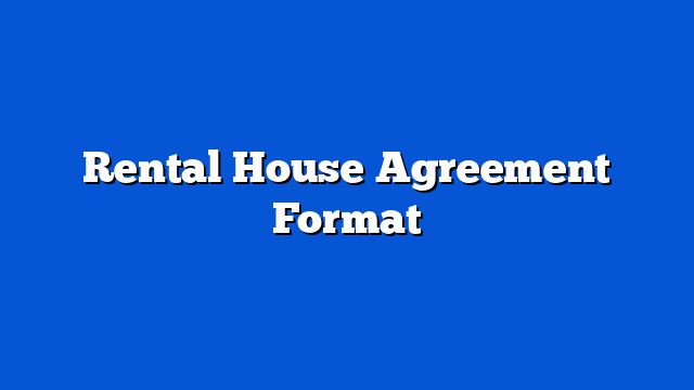 Rental House Agreement Format