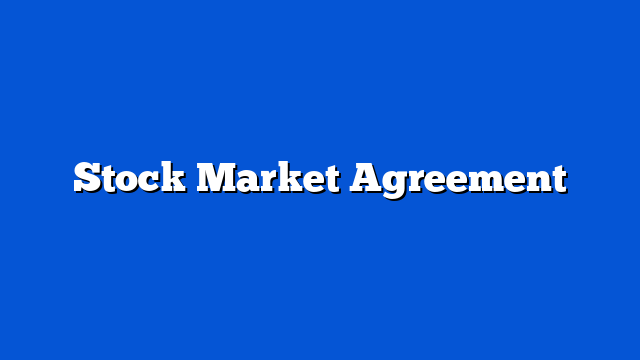 Stock Market Agreement